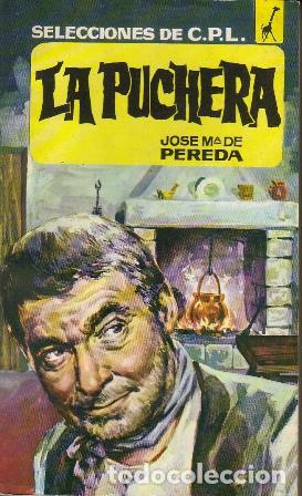 Libros: PEREDA, Jos&eacute; Mar&iacute;a de.- - La puchera. Novela. - Foto 1