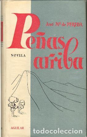 Libros: PEREDA, Jos&eacute; Mar&iacute;a de.- - Pe&ntilde;as arriba. Novela. - Foto 1