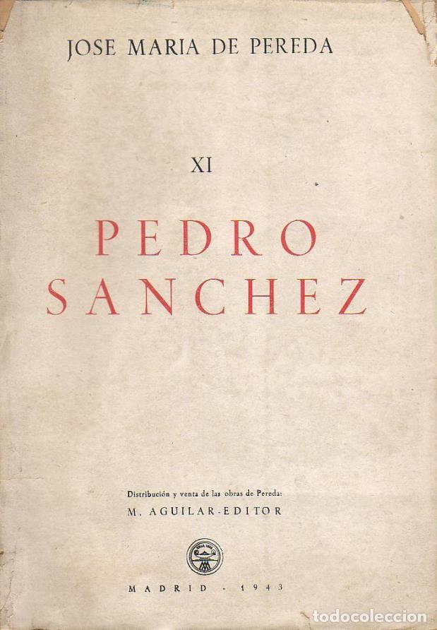 Libros: PEREDA, Jos&eacute; Mar&iacute;a de.- - Pedro S&aacute;nchez. Novela. - Foto 1