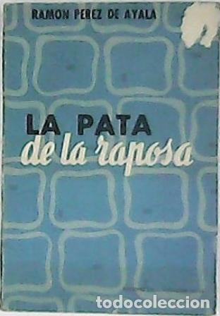 Libros: PEREZ DE AYALA, Ram&oacute;n.- - La pata de la raposa. Novela. - Foto 1