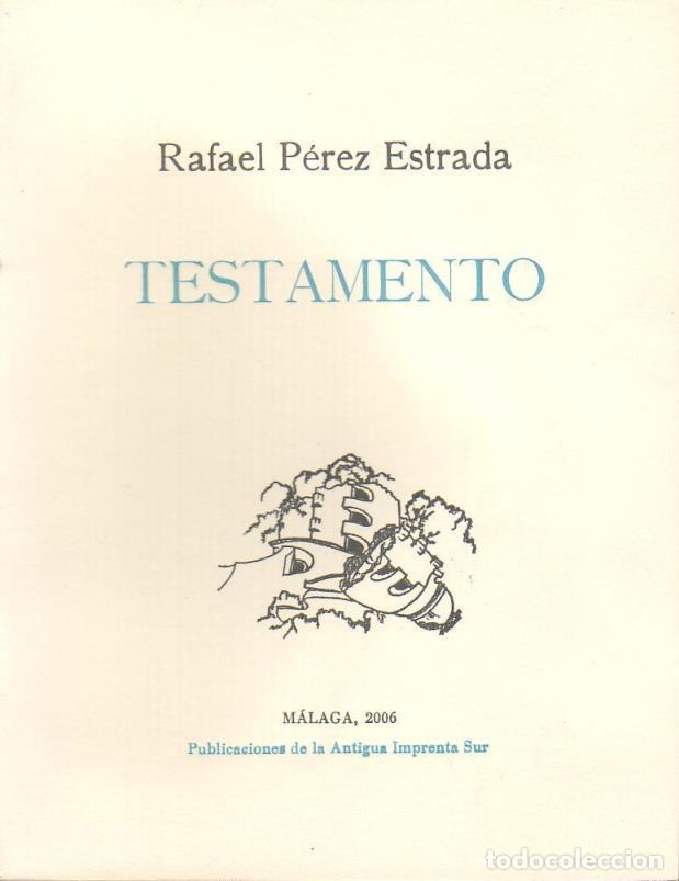 Libros: P&Eacute;REZ ESTRADA, Rafael.- - Testamento. Poes&iacute;a. - Foto 1