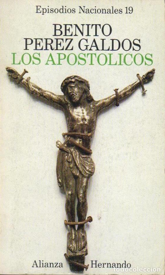 Libros: P&Eacute;REZ GALD&Oacute;S, Benito.- - Los apost&oacute;licos. - Foto 1