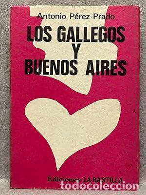 Libros: PEREZ PRADO, Antonio.- - Los gallegos y Buenos Aires. - Foto 1