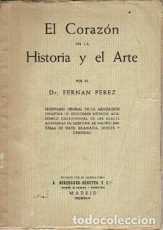 Libros: PEREZ, Fern&aacute;n.- - El coraz&oacute;n en la historia y el arte. - Foto 1