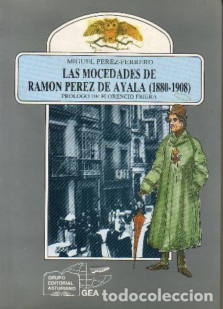 Libros: P&Eacute;REZ-FERRERO, Miguel.- - Las mocedades de Ram&oacute;n P&eacute;rez de Ayala (1880-1908). Edici&oacute;n facs&iacute;mil. Prese