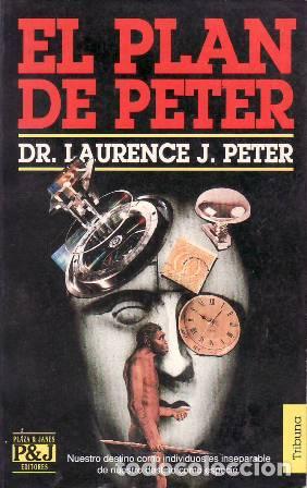 Libros: PETER, Laurence J.- - El plan de Peter. Una propuesta de supervivencia. - Foto 1