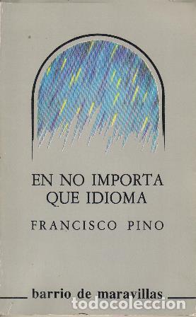 Libros: PINO, Francisco.- - En no importa qu&eacute; idioma. - Foto 1
