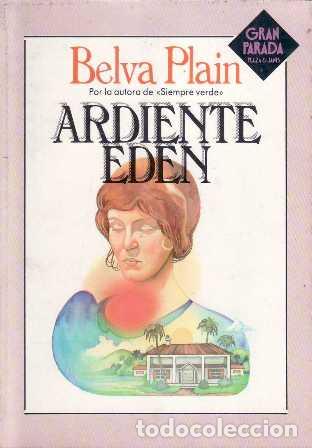 Libros: PLAIN, Belva.- - Ardiente Ed&eacute;n. Novela. Traducci&oacute;n de Isabel Estab&aacute;n G&uuml;ell. - Foto 1