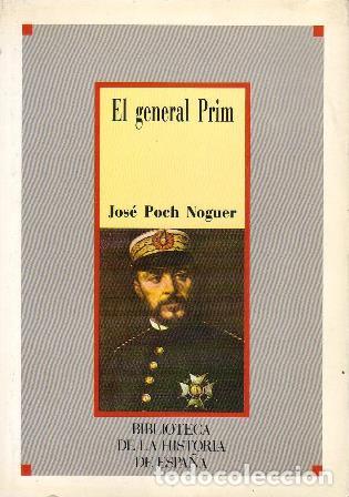 Libros: POCH NOGUER, Jos&eacute;.- - El general Prim. - Foto 1