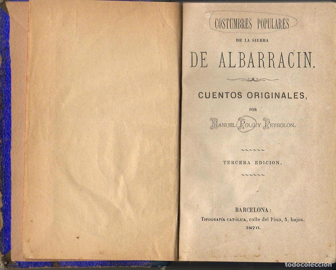 Libri di seconda mano: POLO Y PEYROLON, Manuel.- - Costumbres populares de la sierra de Albarrac&iacute;n. Cuentos originales.