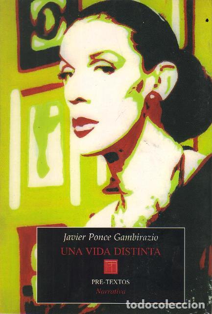 Libros: PONCE GAMBIRAZIO, Javier.- - Una vida distinta. - Foto 1