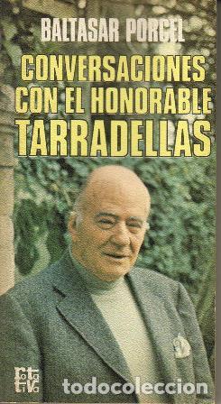 Libros: PORCEL, Baltasar.- - Conversaciones con el honorable Tarradellas. - Foto 1