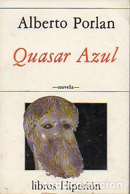 Libros: PORLAN, Alberto.- - Quasar azul. Novela. - Foto 1