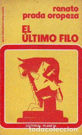 Libros: PRADA OROPEZA, Renato.- - El &uacute;ltimo filo. - Foto 1