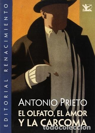 Libros: PRIETO, Antonio.- - El olfato, el amor y la carcoma. Novela. - Foto 1