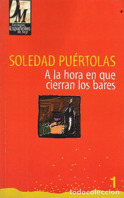 Libros: PU&Eacute;RTOLAS, Soledad.- - A la hora en que cierran los bares. Cuento. - Foto 1