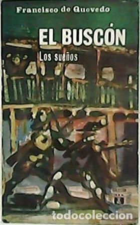 Libros: QUEVEDO, Francisco de.- - Historia de la vida del Busc&oacute;n. Los sue&ntilde;os. - Foto 1
