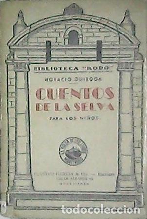 Libros: QUIROGA, Horacio.- - Cuentos de la selva. (Para los ni&ntilde;os). - Foto 1
