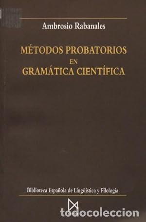 Libros: RABANALES, Ambrosio.- - M&eacute;todos probatorios en gram&aacute;tica cient&iacute;fica. - Foto 1