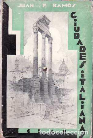 Libri di seconda mano: RAMOS, Juan P.- - Ciudades italianas (G&eacute;nova, Venecia, Florencia, N&aacute;poles, Pompeya, Roma, Vaticano,