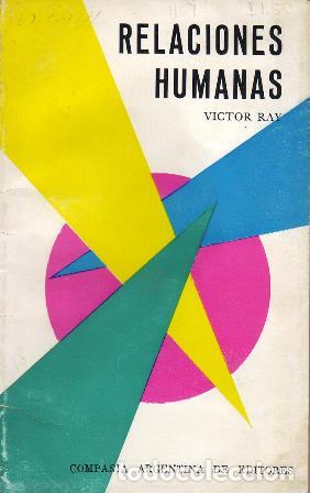 Libros: RAY, V&iacute;ctor.- - Relaciones humanas. - Foto 1