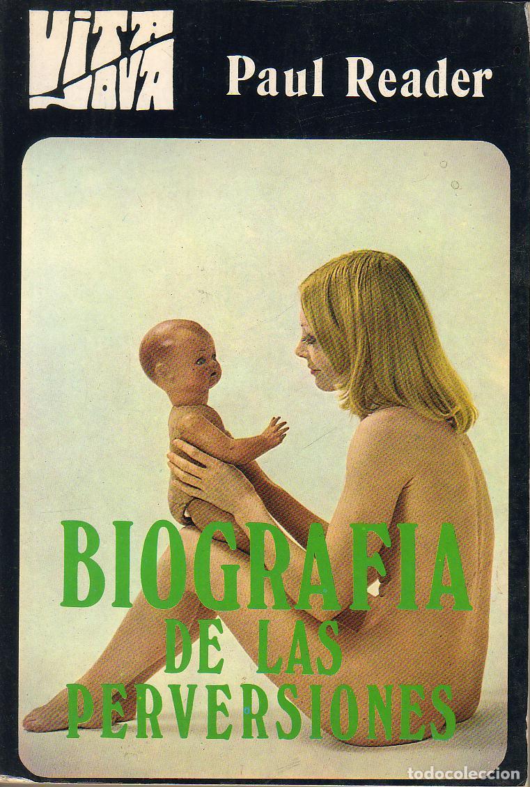 Libros: READER, Paul.- - Biograf&iacute;a de las perversiones. - Foto 1