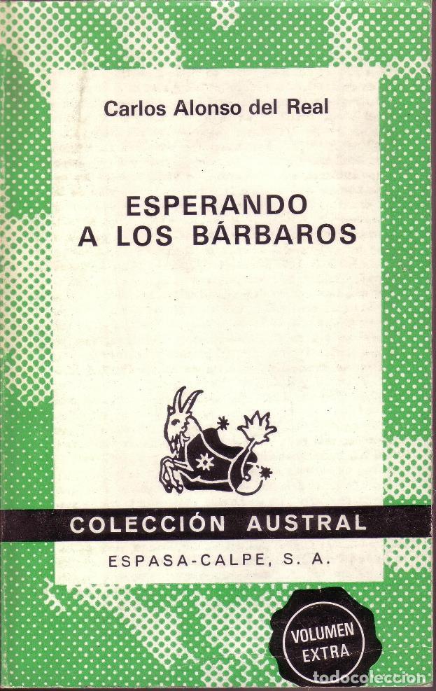 Libros: REAL, Carlos Alonso del.- - Esperando a los b&aacute;rbaros. - Foto 1
