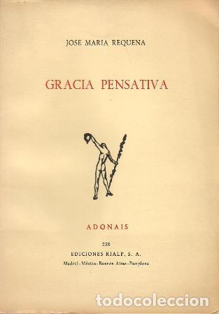 Libros: REQUENA, Jos&eacute; Mar&iacute;a.- - Gracia pensativa. - Foto 1