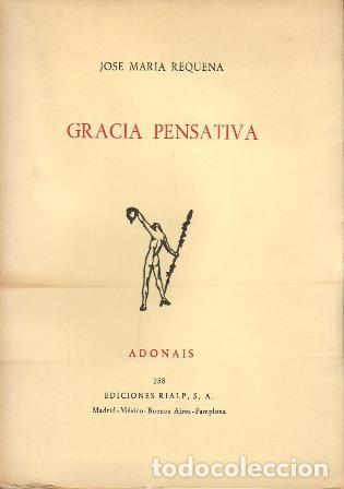 Libros: REQUENA, Jos&eacute; Mar&iacute;a.- - Gracia pensativa. - Foto 1