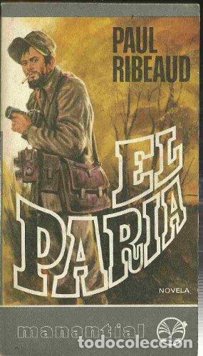 Libros: RIBEAUD, Paul.- - El paria. Novela. - Foto 1