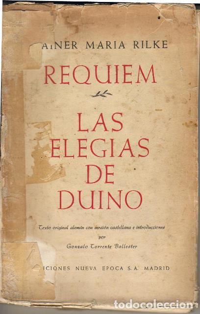 Libros: RILKE, Rainer Maria.- - Requiem. Las eleg&iacute;as de Duino. Texto original alem&aacute;n con versi&oacute;n castellana - Foto 1