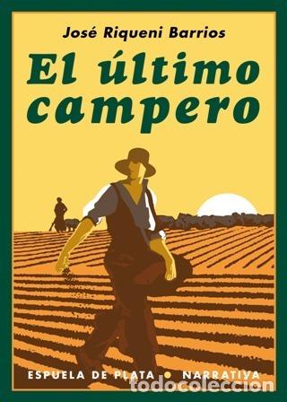 Libros: RIQUENI BARRIOS, Jos&eacute;.- - El &uacute;ltimo campero. - Foto 1
