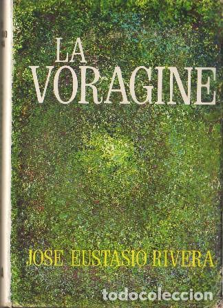 Libros: RIVERA, Jos&eacute; Eustasio.- - La vor&aacute;gine. - Foto 1
