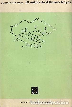 Libros: ROBB, James Willis.- - El estilo de Alfonso Reyes (Imagen y estructura). - Foto 1