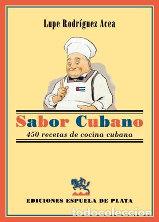 Libros: RODR&Iacute;GUEZ ACEA, Lupe.- - Sabor cubano. - Foto 1