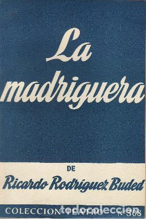 Libros: RODRIGUEZ BUDED, Ricardo.- - La madriguera (Comedia en tres actos). - Foto 1