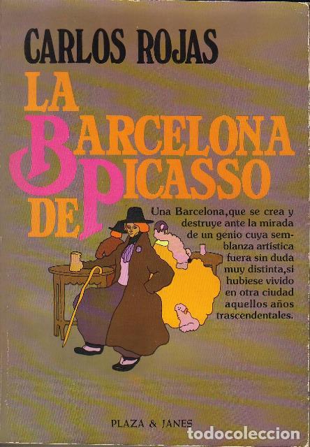 Libros: ROJAS, Carlos.- - La Barcelona de Picasso. - Foto 1