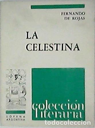 Libros: ROJAS, Fernando de.- - La Celestina. Edici&oacute;n anotada. - Foto 1