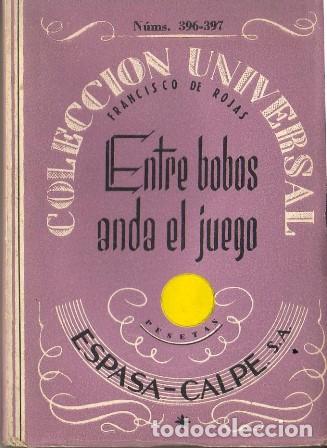 Libros: ROJAS, Francisco de.- - Entre bobos anda el juego. - Foto 1