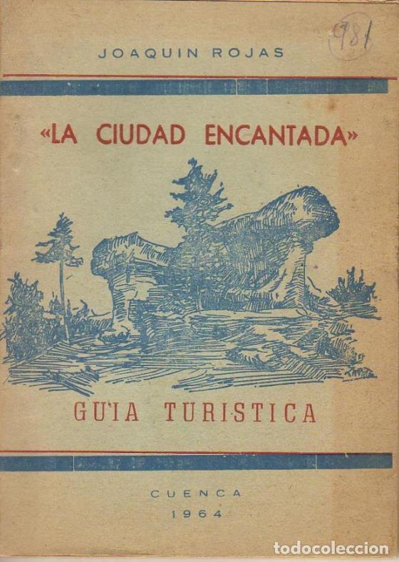 Libros: ROJAS, Joaqu&iacute;n.- - La ciudad encantada. Gu&iacute;a tur&iacute;stica. - Foto 1