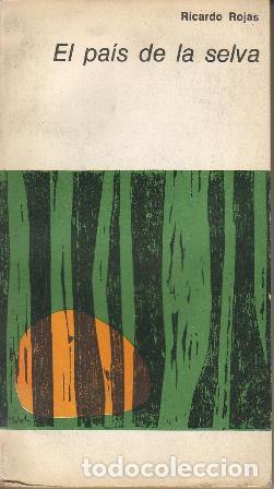 Libros: ROJAS, Ricardo.- - El pa&iacute;s de la selva (Novela). - Foto 1