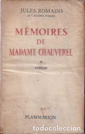 Libros: ROMAINS, Jules.- - M&eacute;moires de Madame Chauverel. - Foto 1