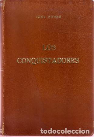 Libros: ROMAN, Jos&eacute;.- - Los conquistadores. - Foto 1