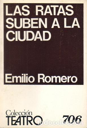 Libros: ROMERO, Emilio.- - Las ratas suben a la ciudad. - Foto 1