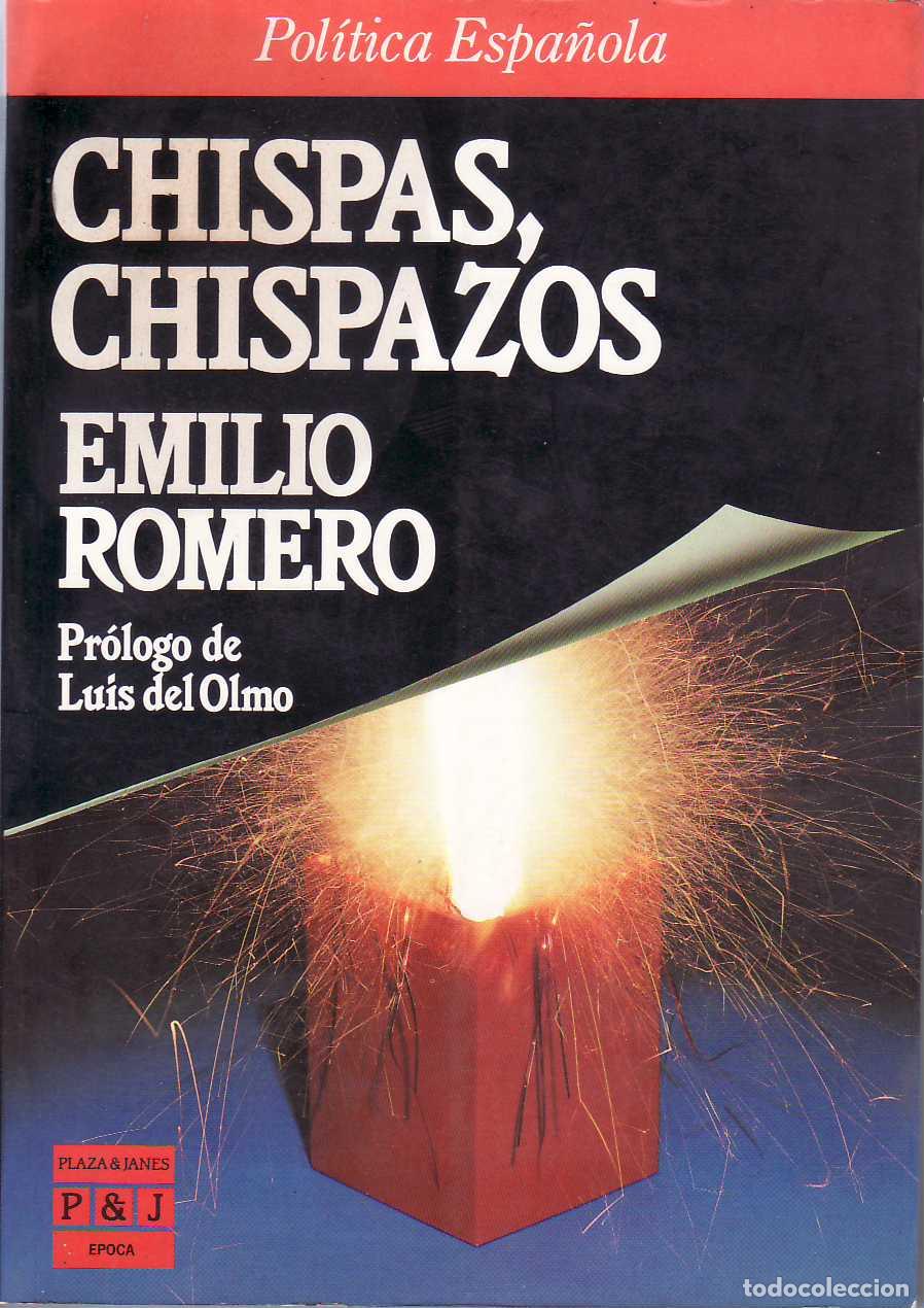 Libros: ROMERO, Emilio.- - Chispas, chispazos (Cr&oacute;nicas). Pr&oacute;logo de Luis del Olmo. - Foto 1
