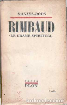 Libros: ROPS, Daniel.- - Rimbaud, le drame spirituel. - Foto 1