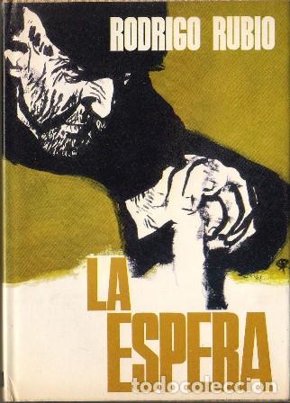 Libros: RUBIO, Rodrigo.- - La espera. Novela. - Foto 1