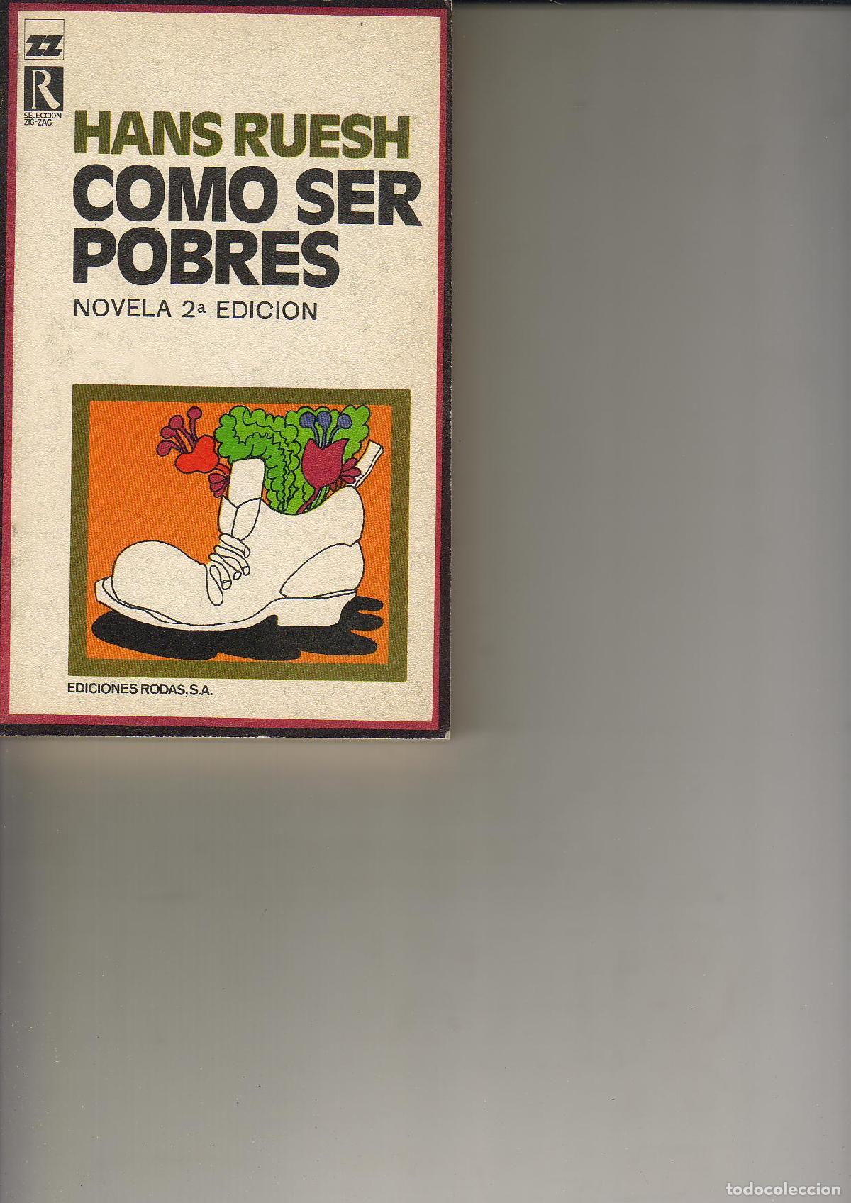Libros: RUESH, Hans.- - C&oacute;mo ser pobres. Novela. Traducci&oacute;n de Pilar Serrano. - Foto 1
