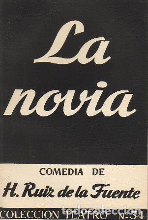 Libros: RUIZ DE LA FUENTE, Horacio.- - La novia (comedia dram&aacute;tica en tres actos). - Foto 1
