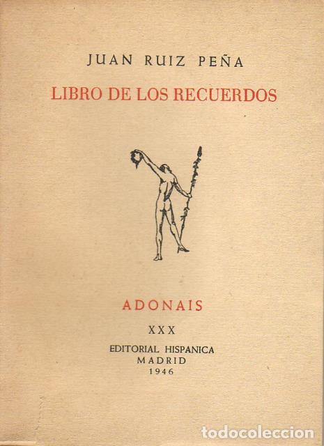 Libros: RUIZ PE&Ntilde;A, Juan.- - Libros de los recuerdos. - Foto 1